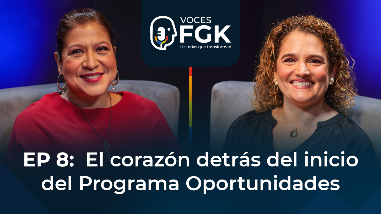 El corazón detrás del inicio del Programa Oportunidades