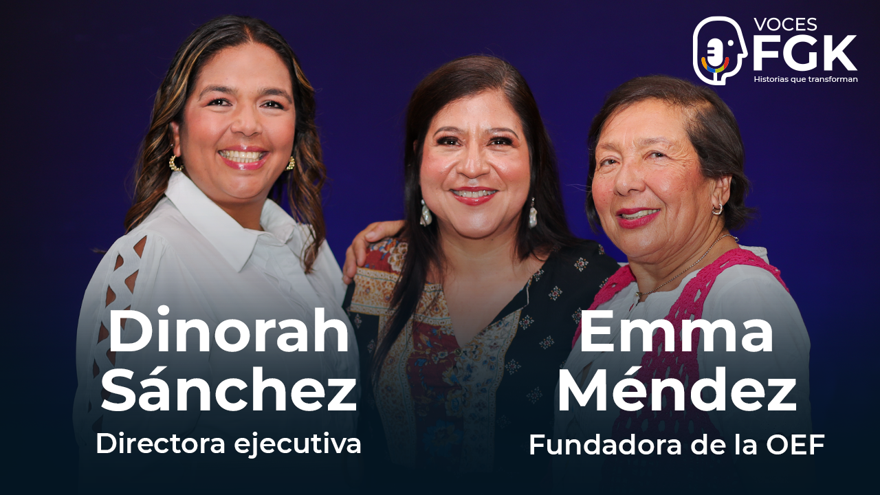 Episodio 15: Emma Méndez & Dinorah Sánchez: Credimaná y OEF al servicio de la comunidad